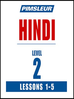 cover image of Pimsleur Hindi Level 2 Lessons 1-5
